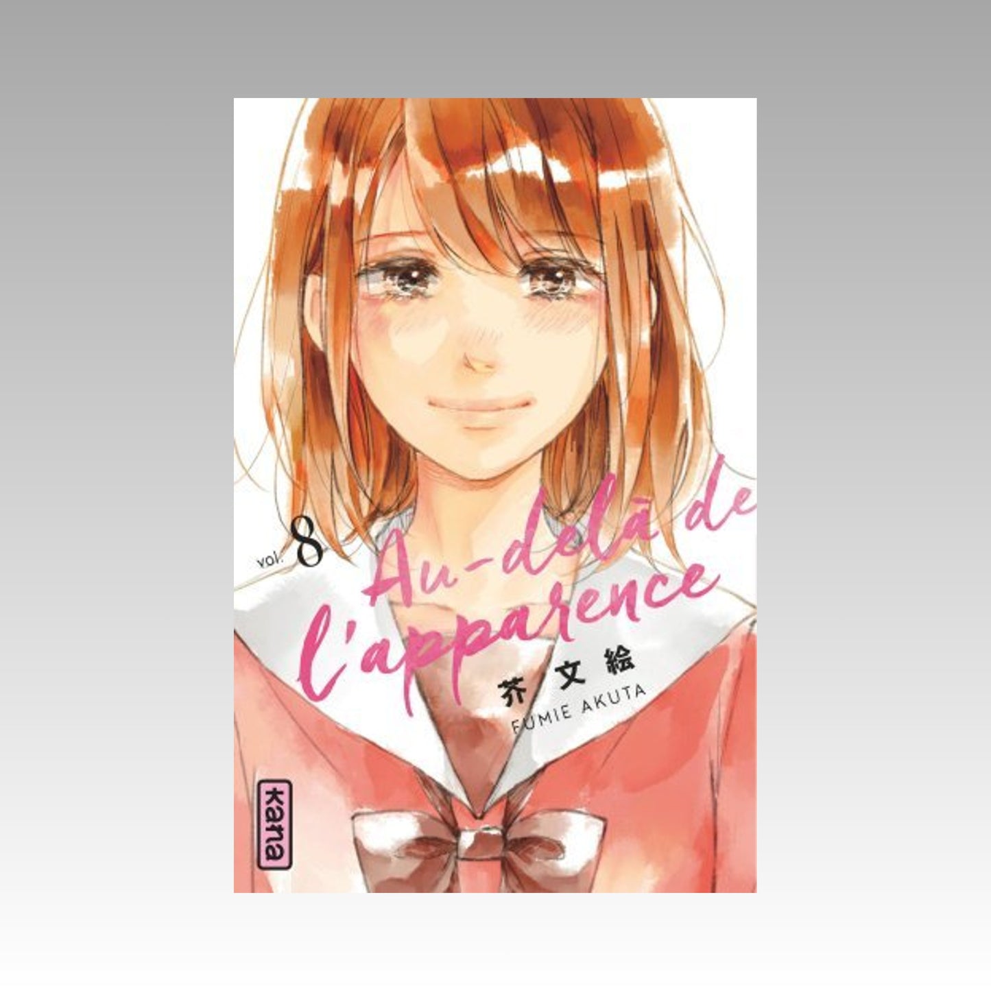 Au-delà de l'apparence. Tome 8