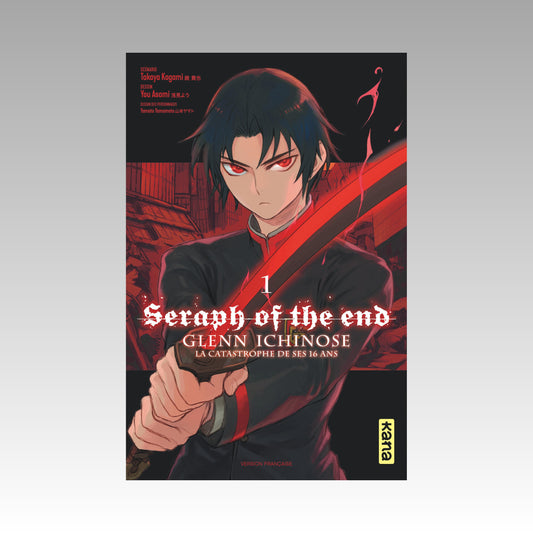Seraph of the End - Glenn Ichinose - La catastrophe de ses 16 ans. Tome 1