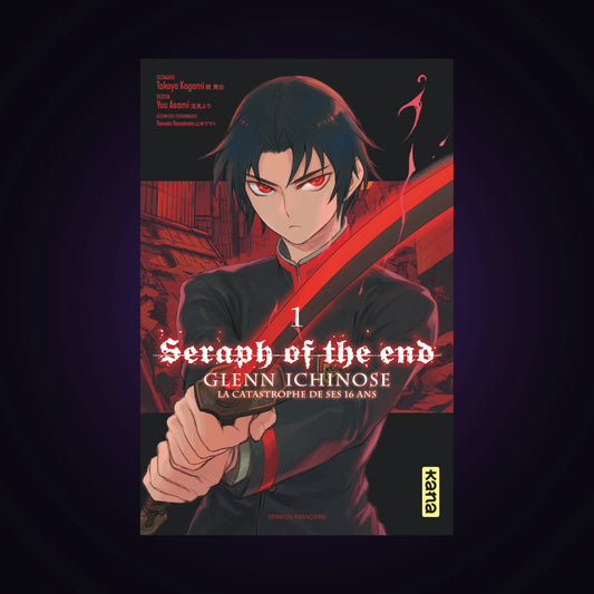 Seraph of the End - Glenn Ichinose - La catastrophe de ses 16 ans. Tome 1