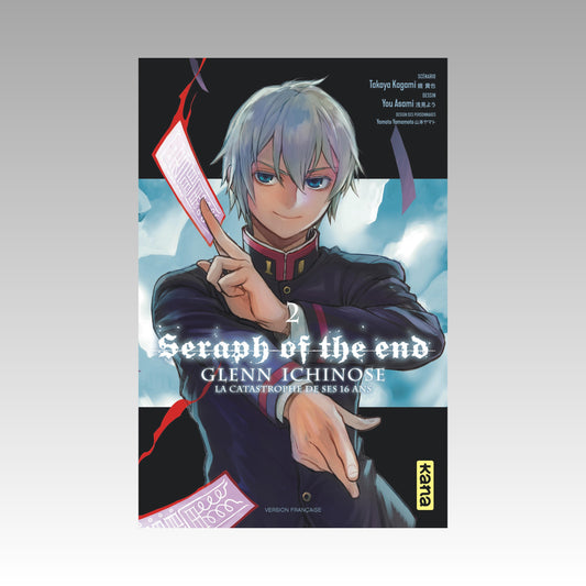 Seraph of the End - Glenn Ichinose - La catastrophe de ses 16 ans. Tome 2