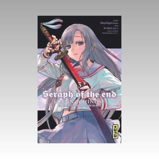 Seraph of the End - Glenn Ichinose - La catastrophe de ses 16 ans. Tome 3