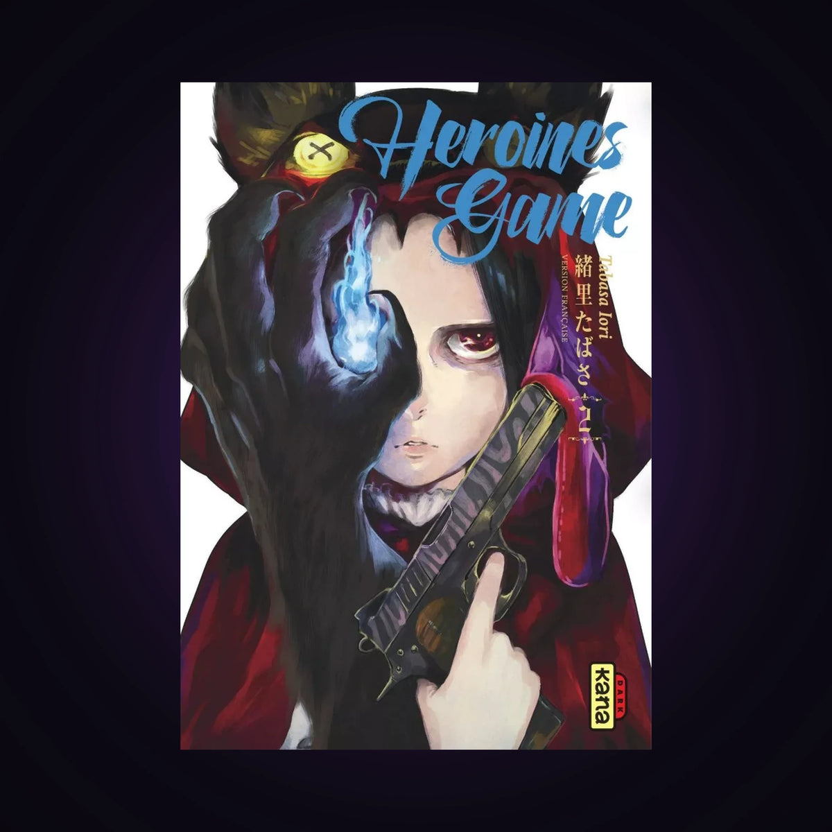 Heroines Game. Tome 2