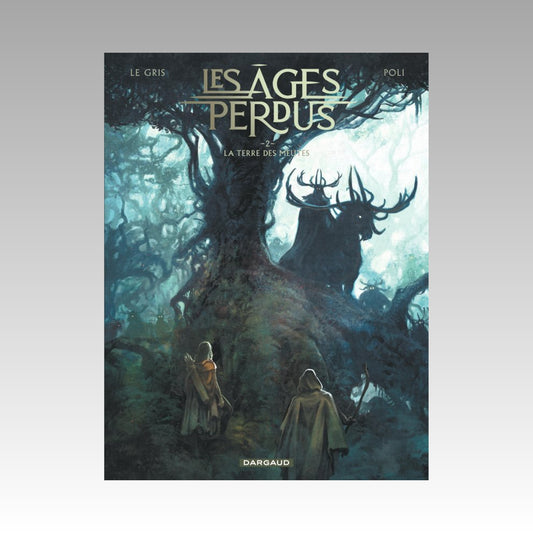 Les âges perdus. Tome 2