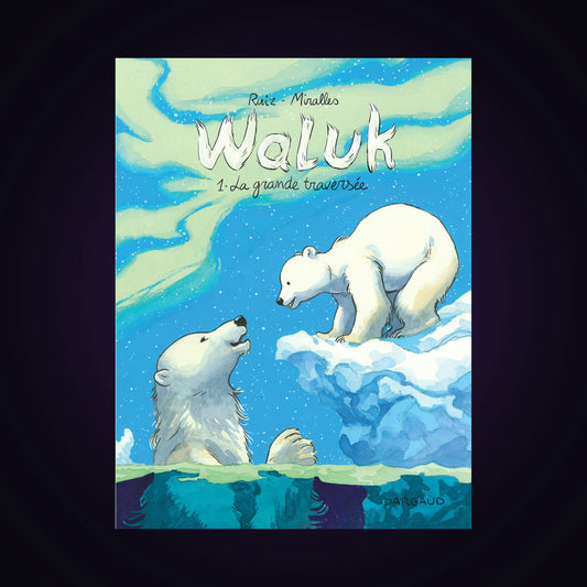 Waluk. Tome 1 - La grande traversée