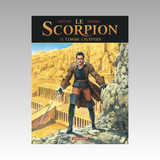 Le Scorpion. Tome 13 - Tamose L'égyptien