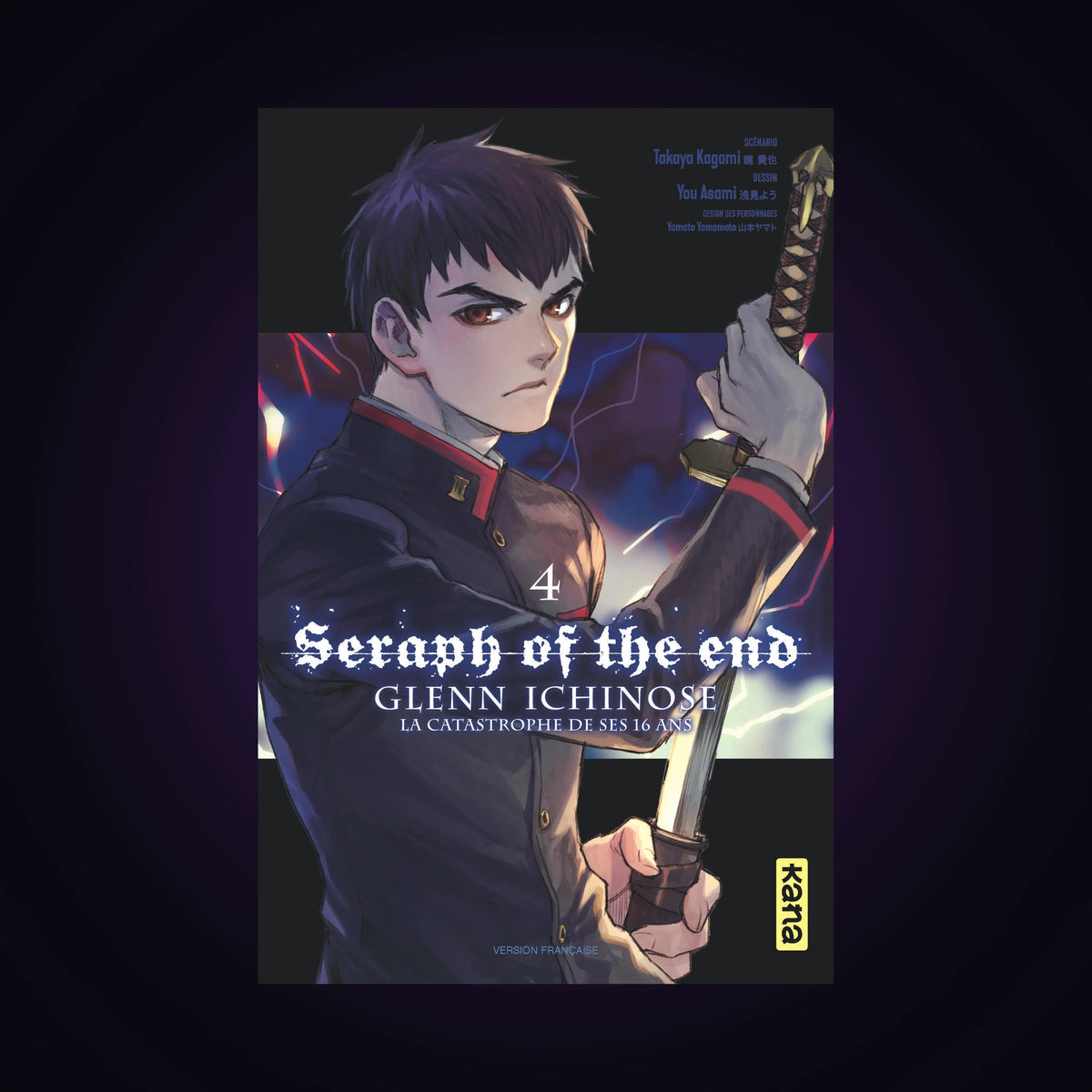 Seraph of the End - Glenn Ichinose - La catastrophe de ses 16 ans. Tome 4