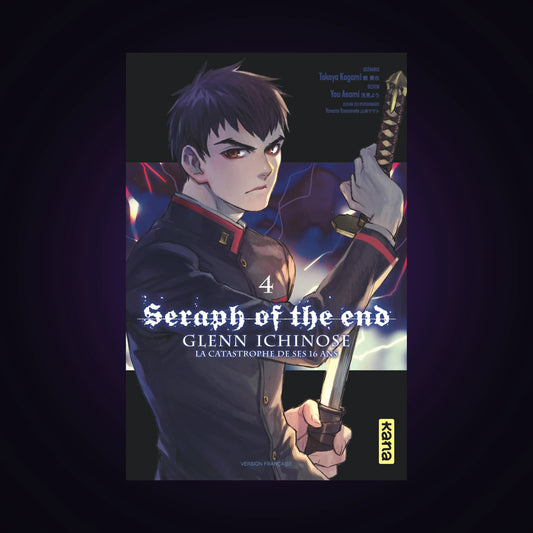 Seraph of the End - Glenn Ichinose - La catastrophe de ses 16 ans. Tome 4