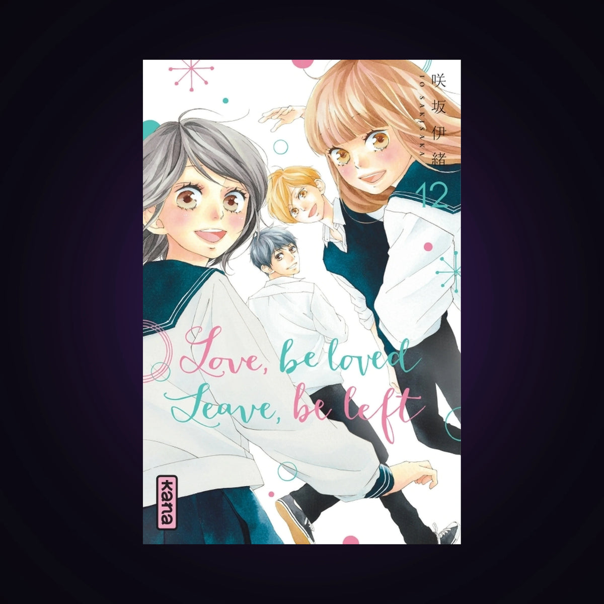 Love, be loved, Leave, be left. Tome 12