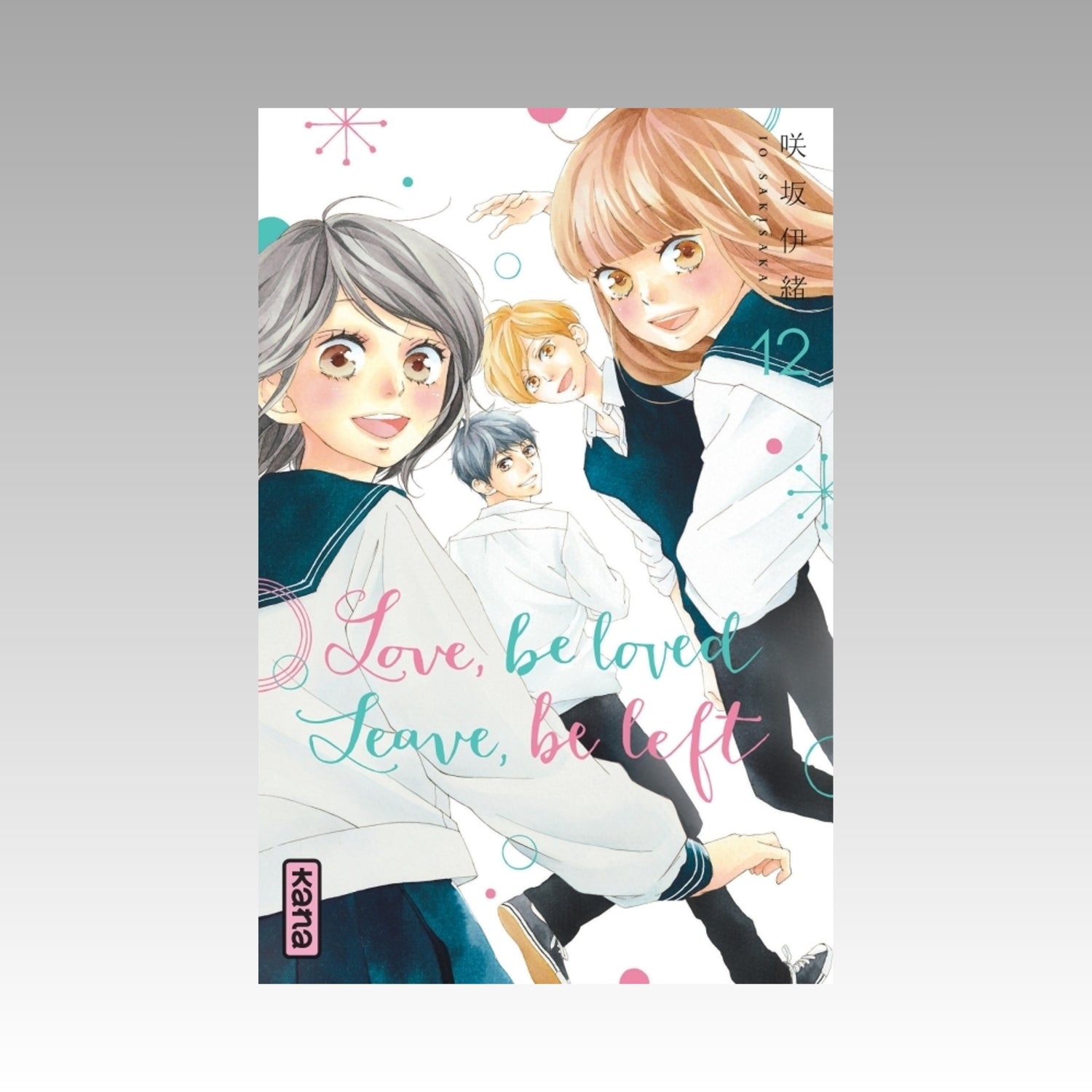 Love, be loved, Leave, be left. Tome 12