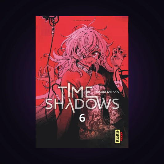 Time Shadows. Tome 6