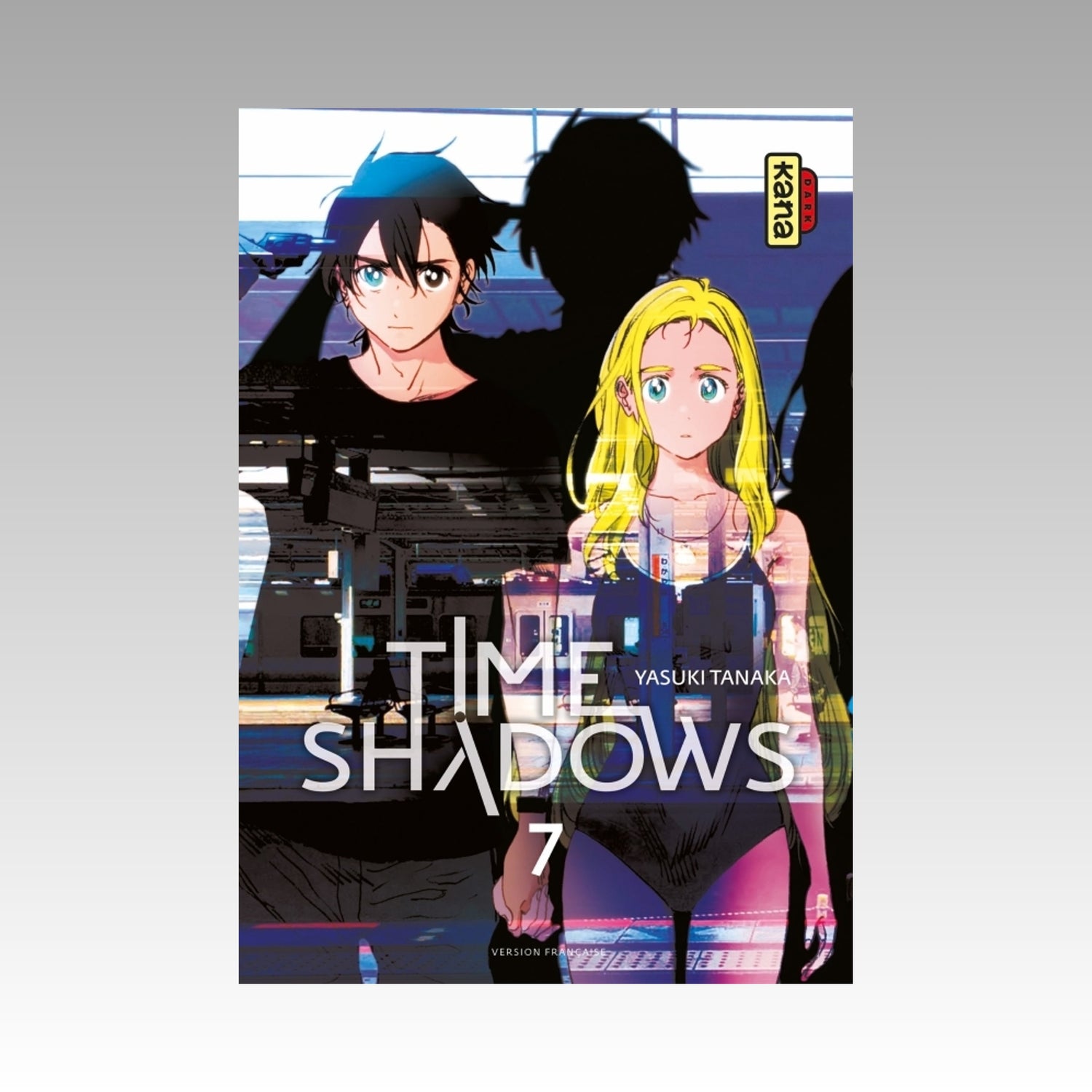 Time Shadows. Tome 7