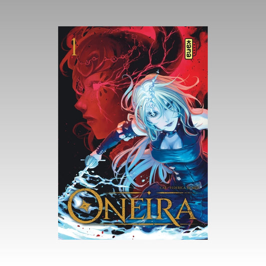 Oneira. Tome 1