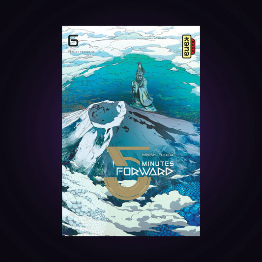 5 Minutes Forward. Tome 6
