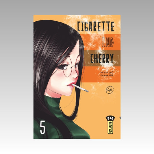 Cigarette and Cherry. Tome 5
