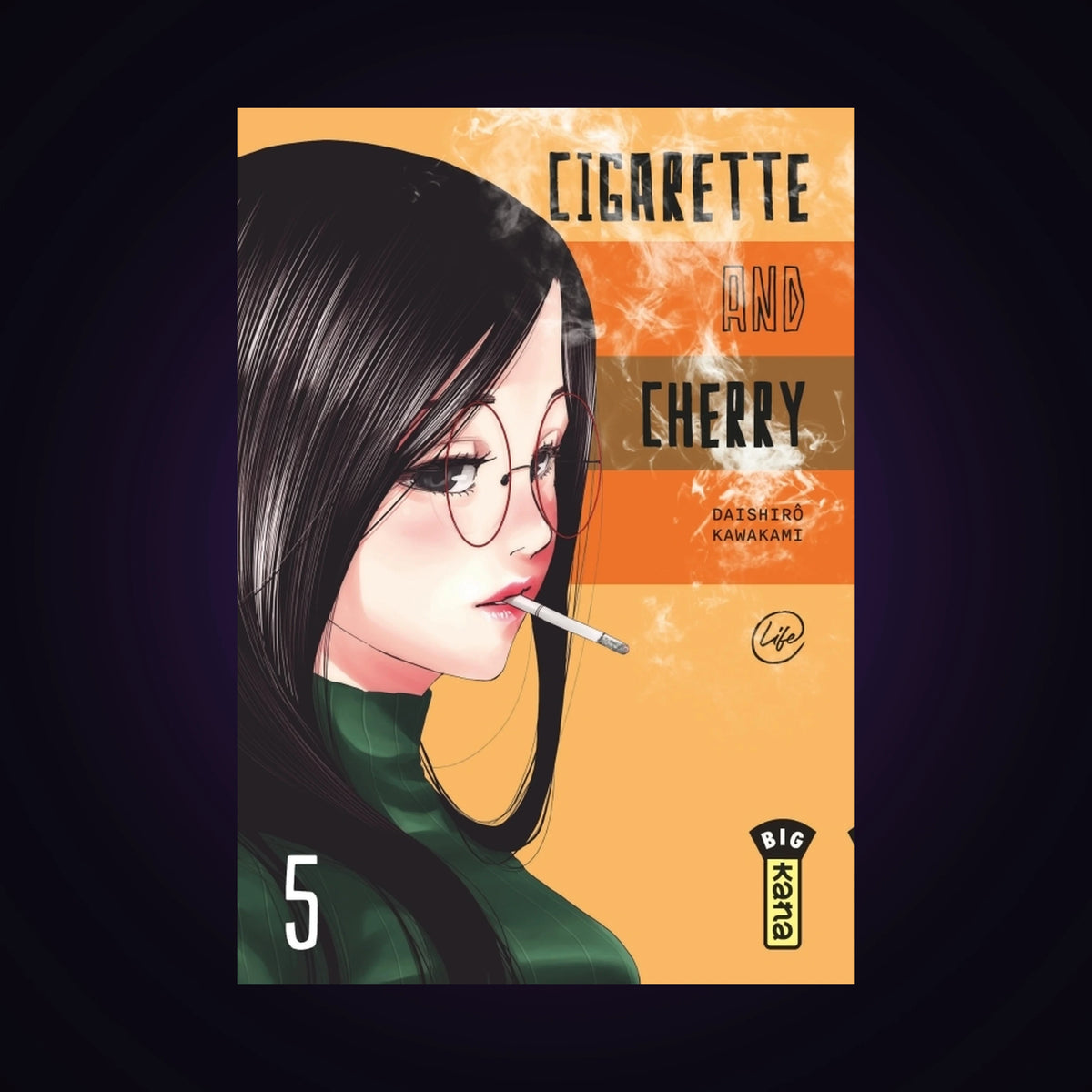 Cigarette and Cherry. Tome 5