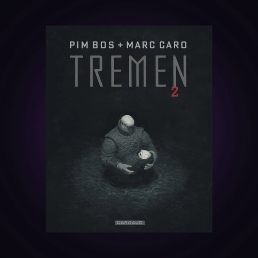 Tremen. Tome 2