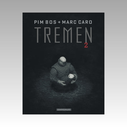 Tremen. Tome 2