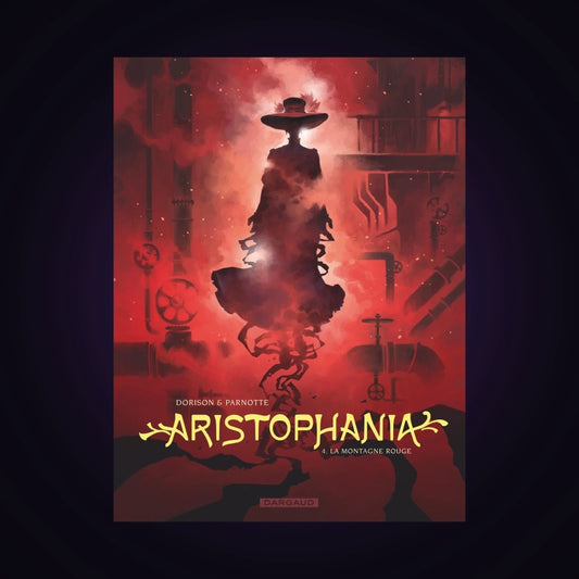 Aristophania. Tome 4 - La montagne rouge