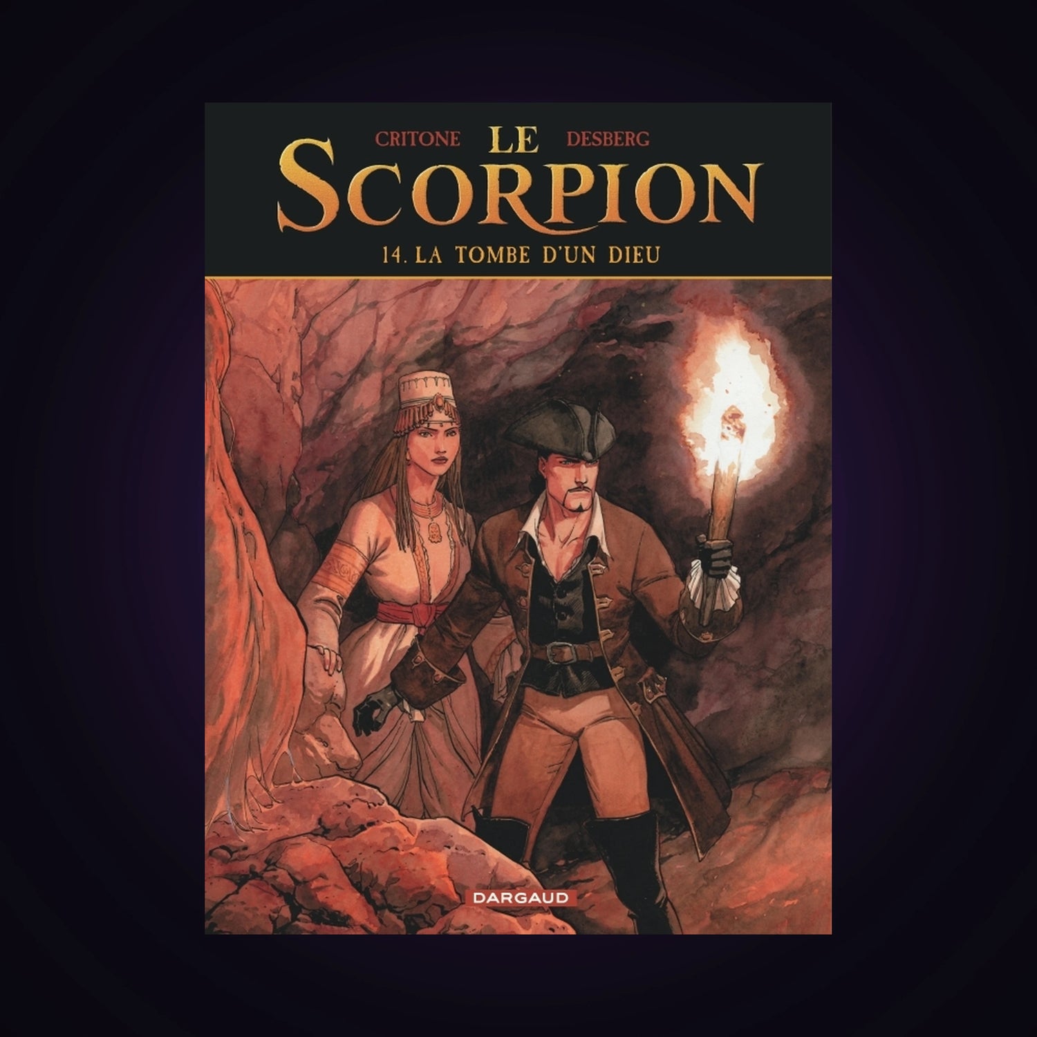 Le Scorpion. Tome 14 - La tombe d'un dieu