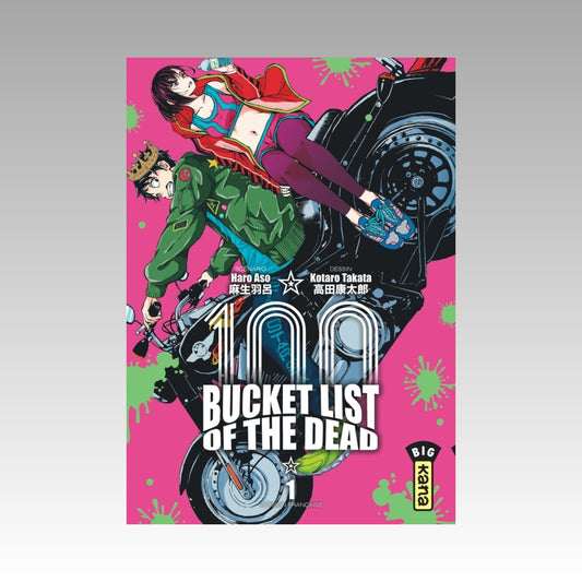 100 Bucket List of the Dead. Tome 1