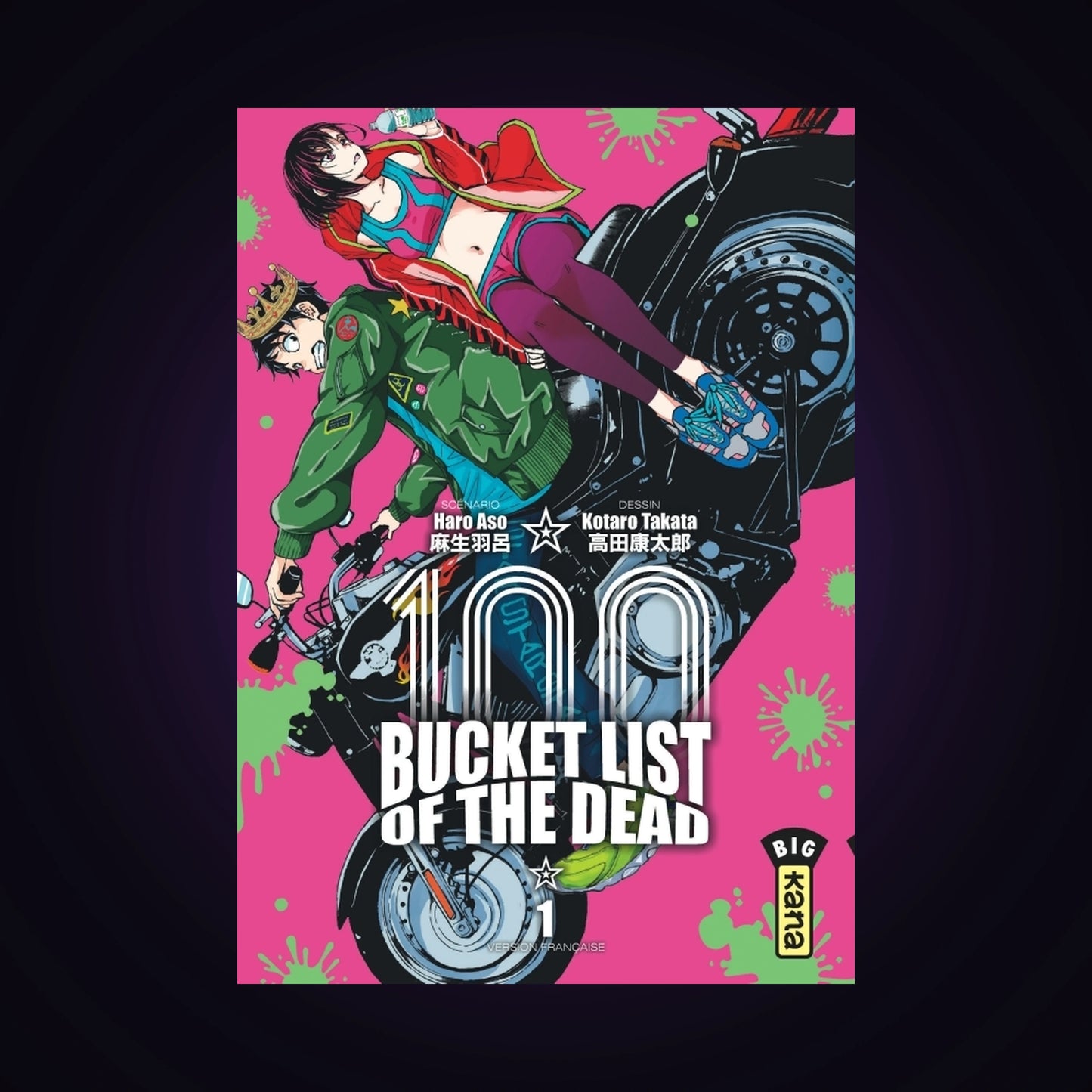 100 Bucket List of the Dead. Tome 1