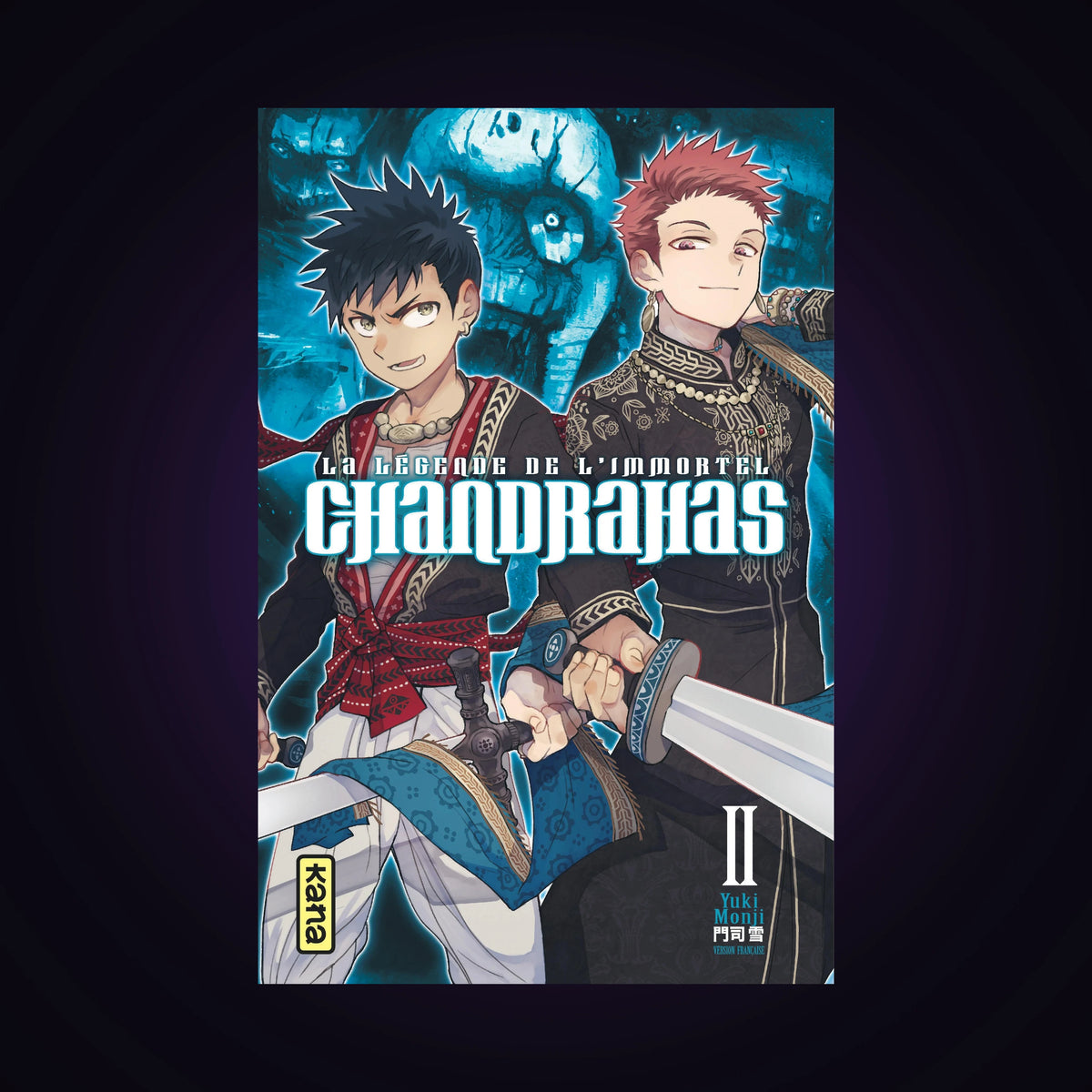 La légende de l'immortel - Chandrahas. Tome 2