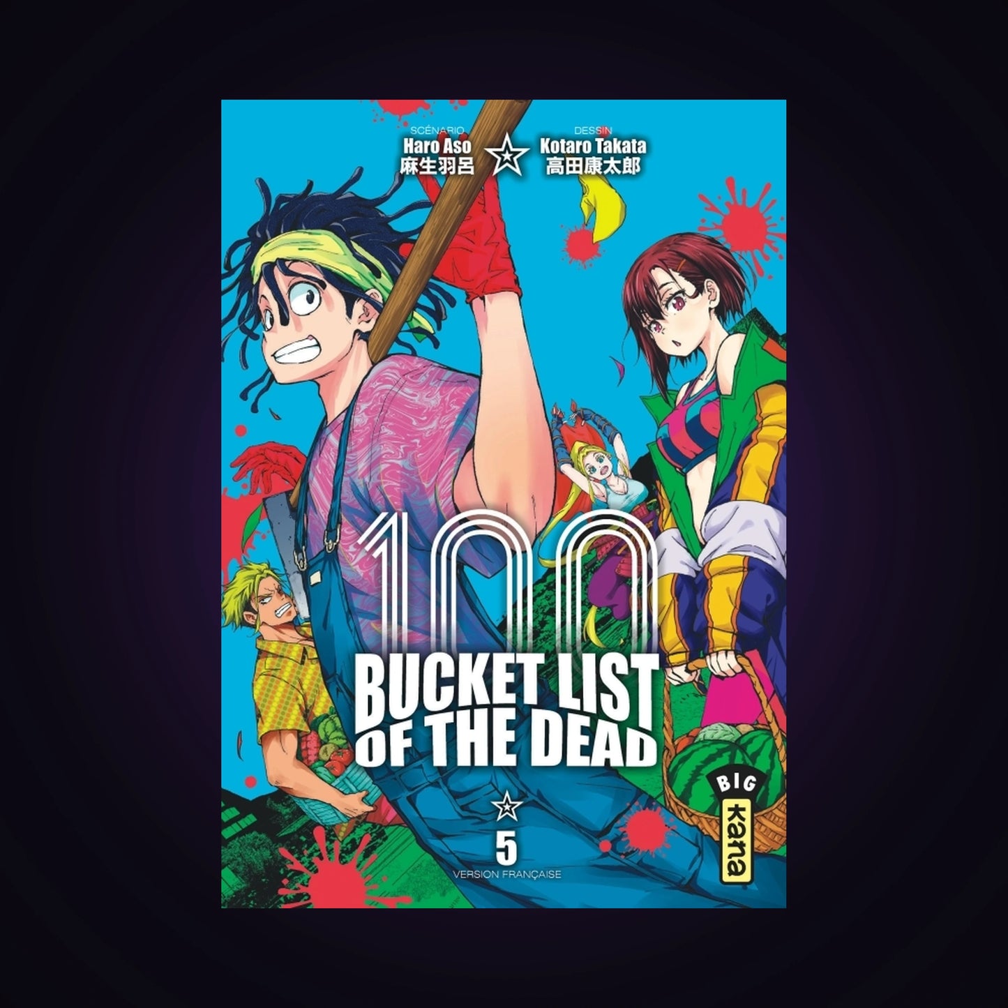 100 Bucket List of the Dead. Tome 5