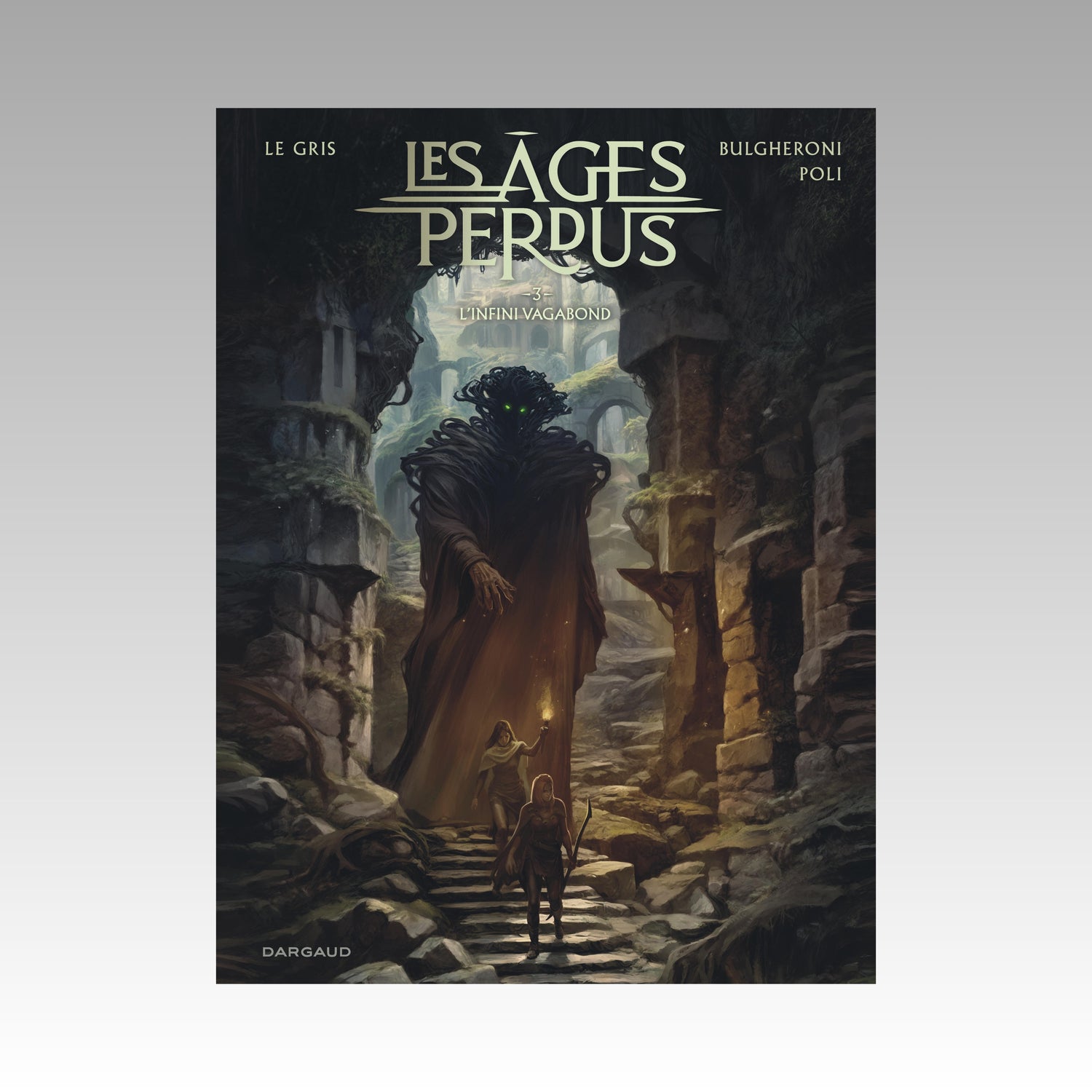 Les âges perdus. Tome 3 - L'infini vagabond