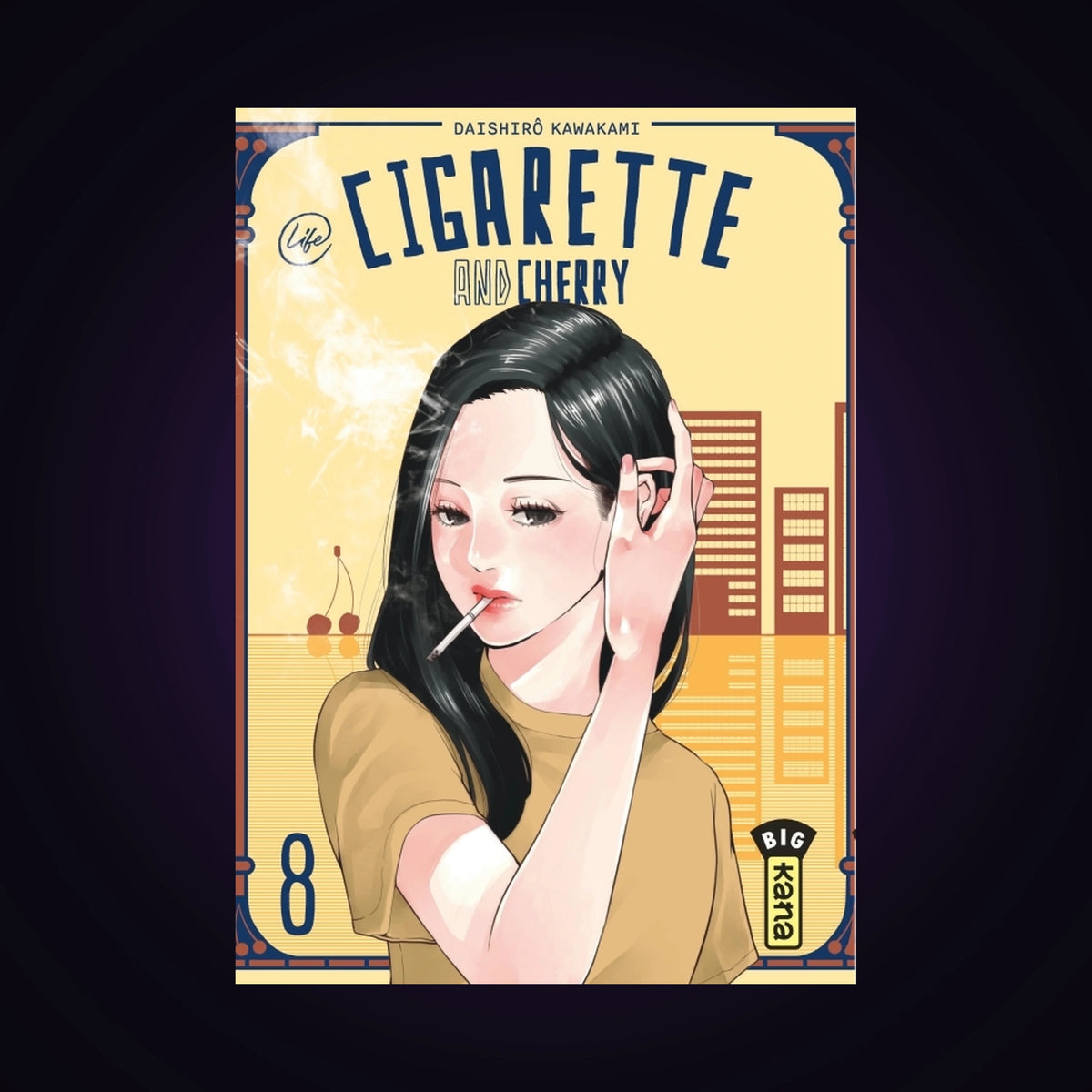 Cigarette and Cherry. Tome 8
