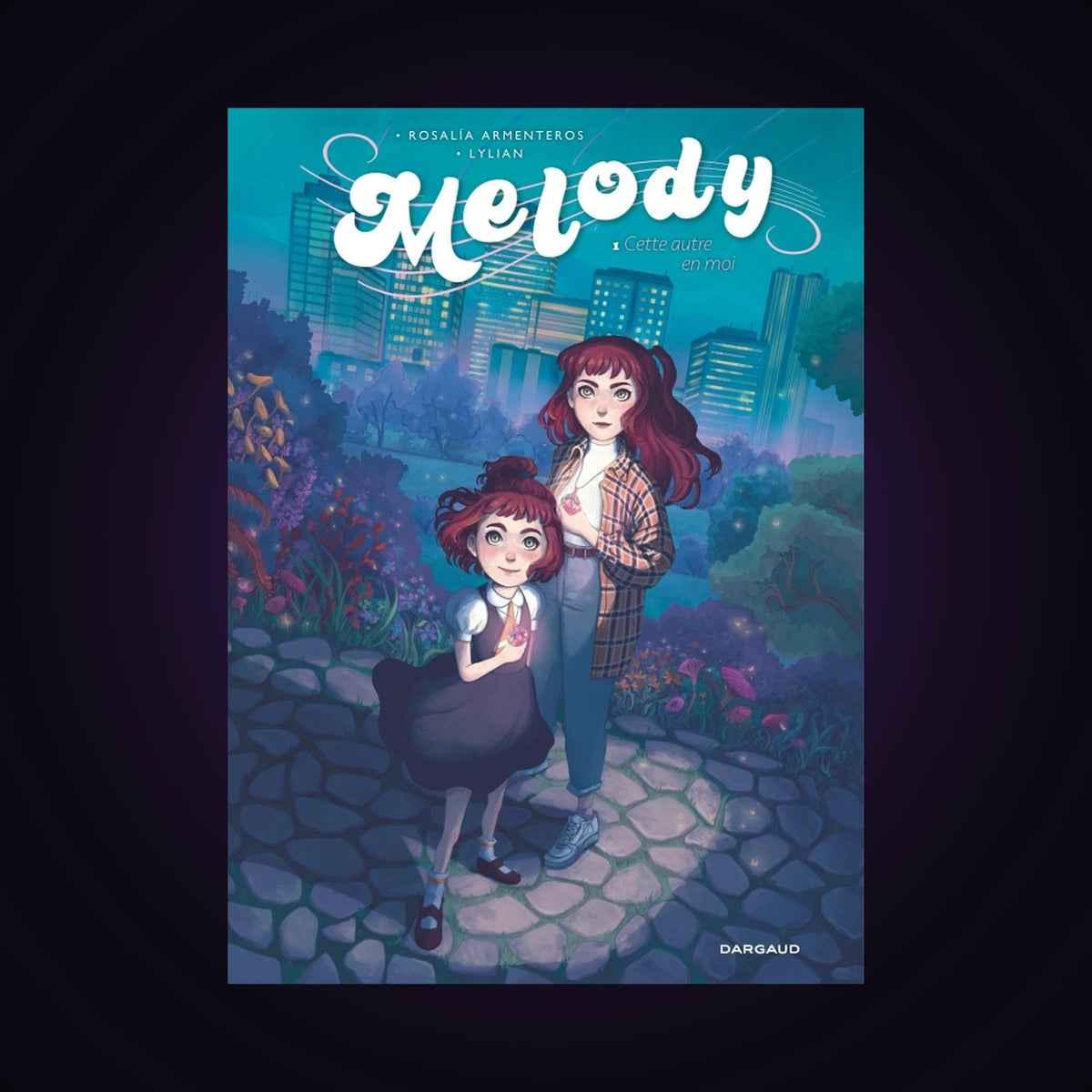 Melody. Tome 1 - Cette autre en moi