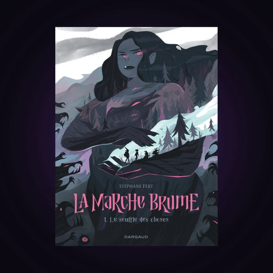 La marche brume. Tome 1 - Le souffle des choses