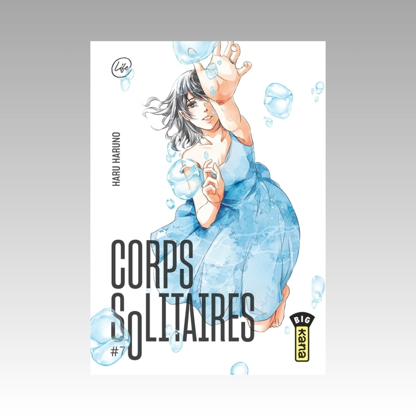 Corps solitaires. Tome 7