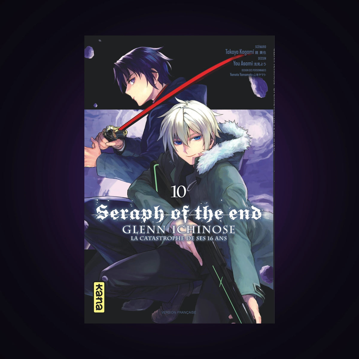 Seraph of the End - Glenn Ichinose - La catastrophe de ses 16 ans. Tome 10