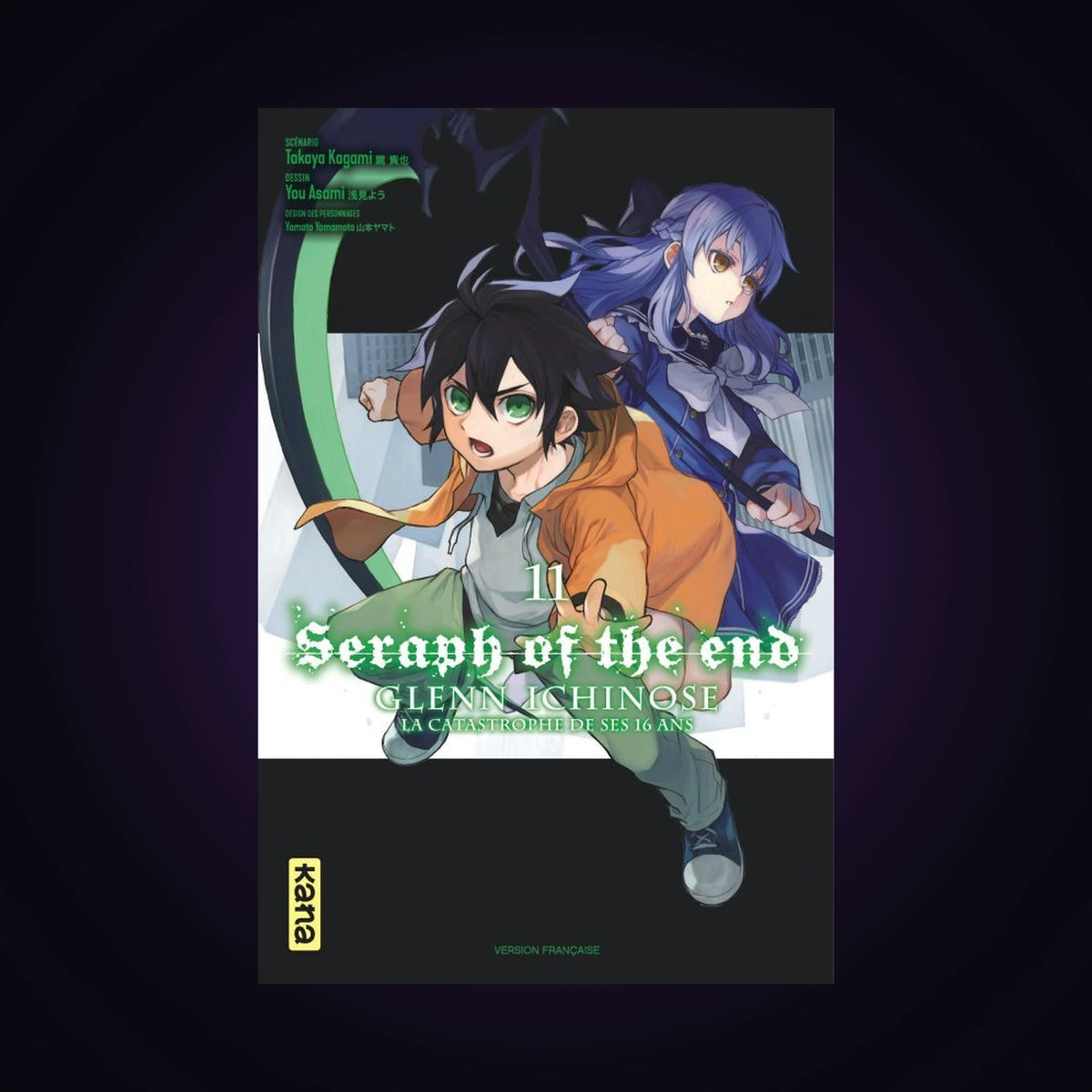 Seraph of the End - Glenn Ichinose - La catastrophe de ses 16 ans. Tome 11