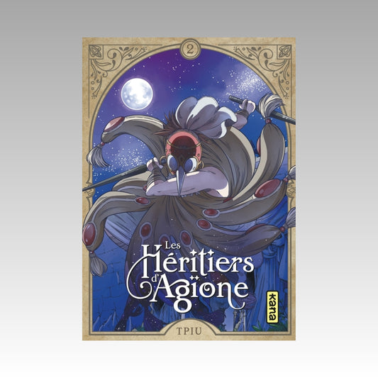 Les héritiers d'Agione. Tome 2