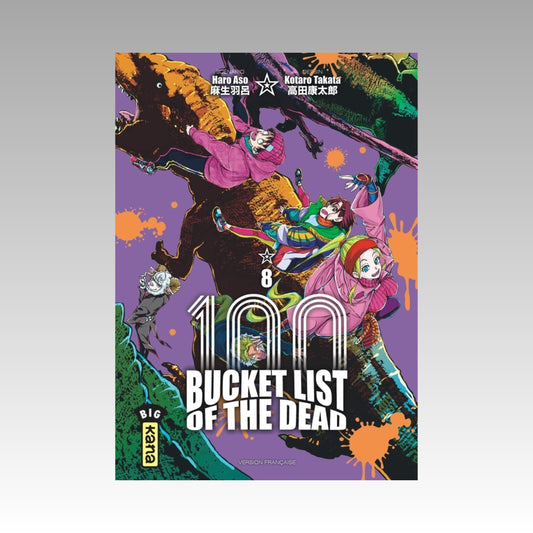 100 Bucket List of the Dead. Tome 8