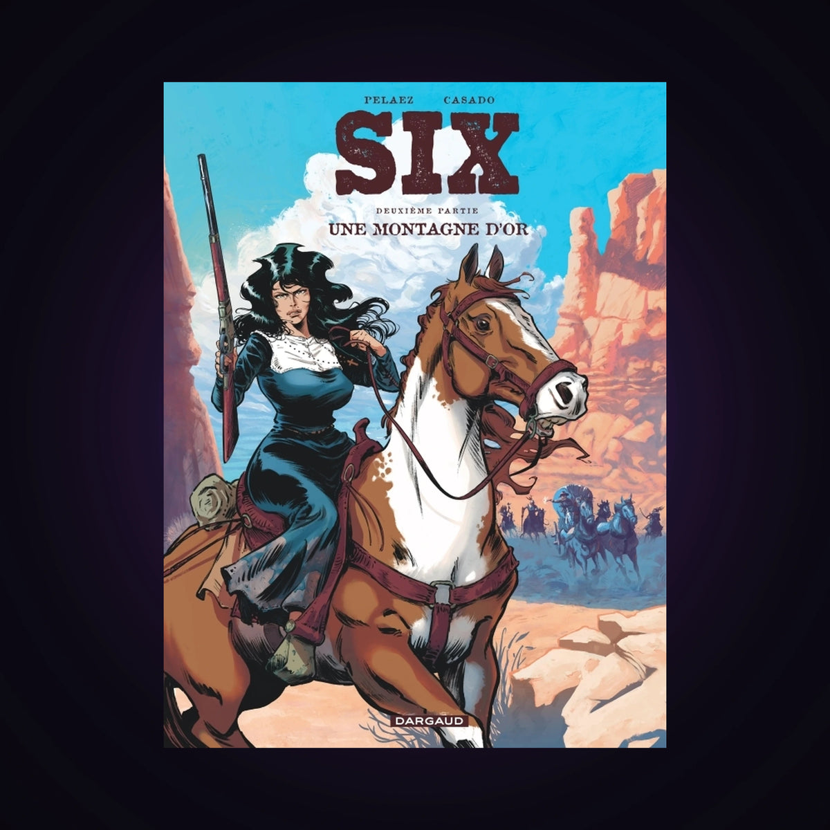 Six. Tome 2 - Une montagne d'or