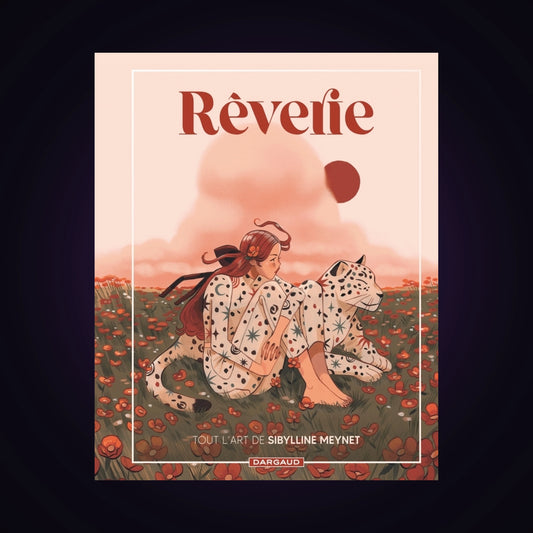 Rêverie - Artbook - Tout l'art de Sibylline Meynet