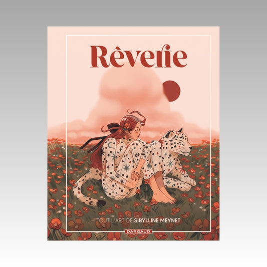 Rêverie - Artbook - Tout l'art de Sibylline Meynet