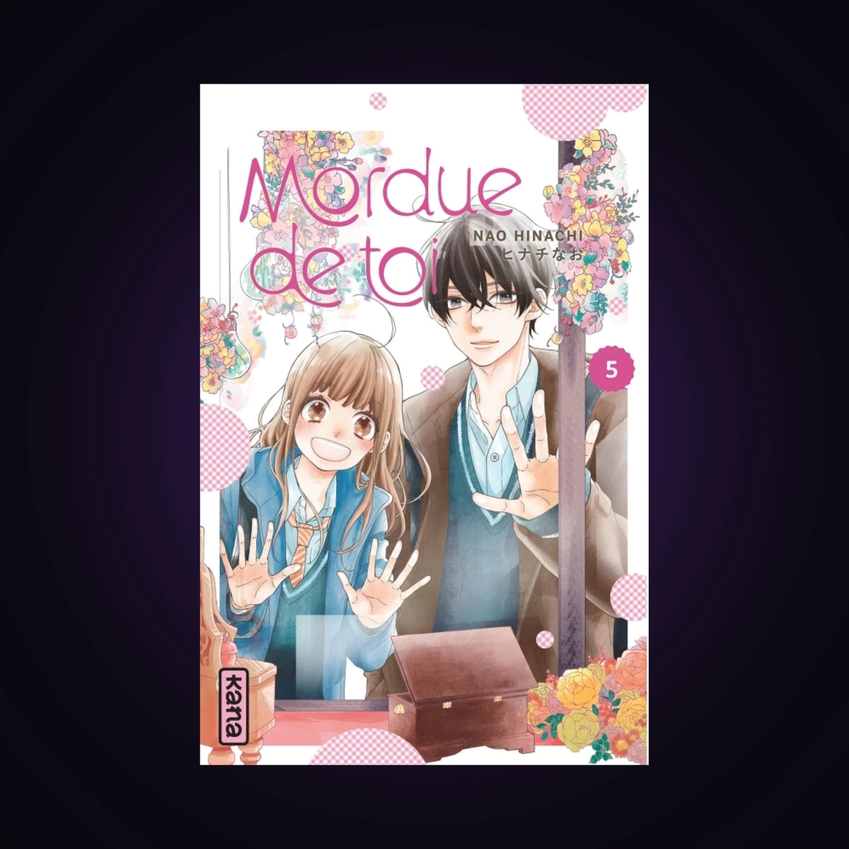 Mordue de toi. Tome 5