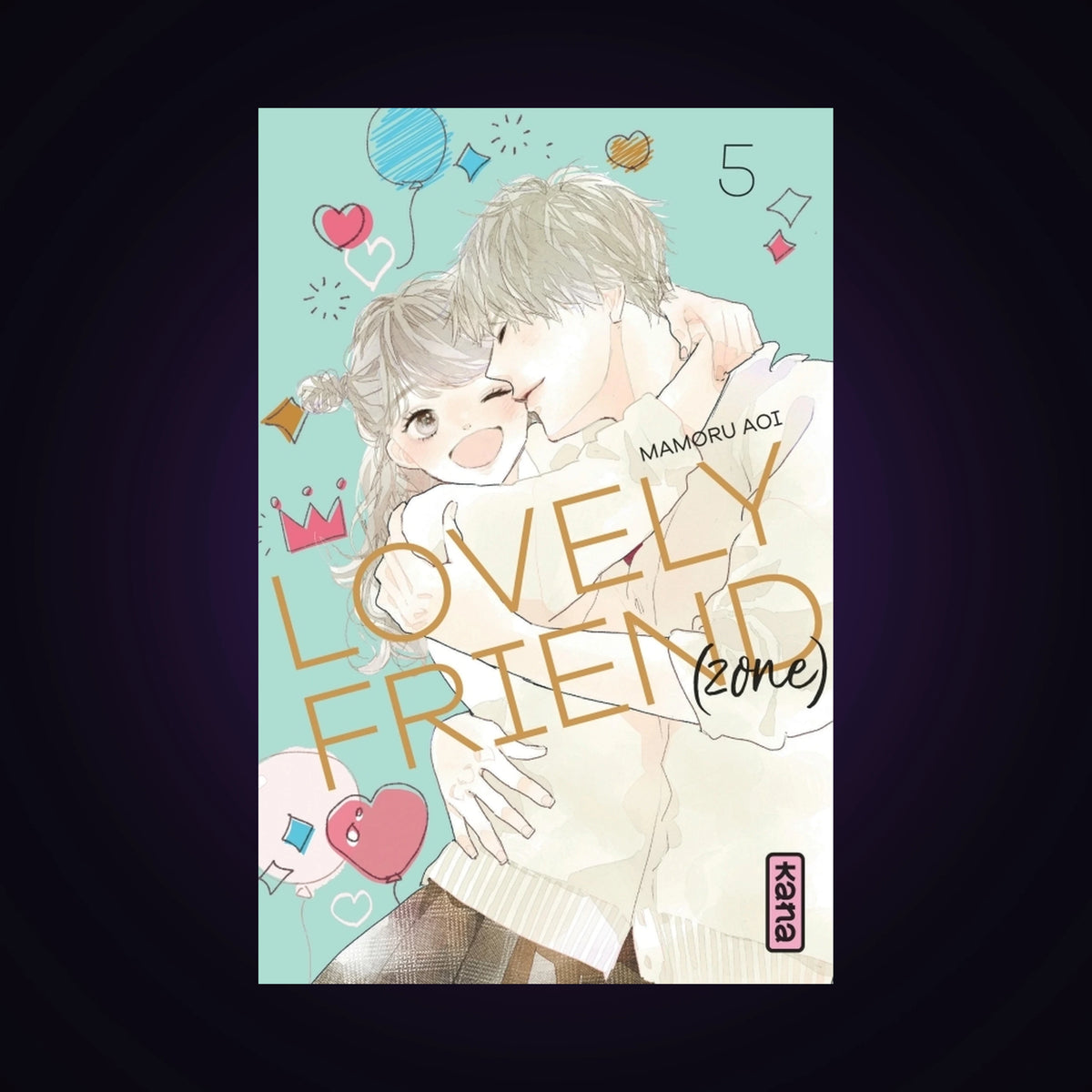 Lovely Friend(Zone). Tome 5