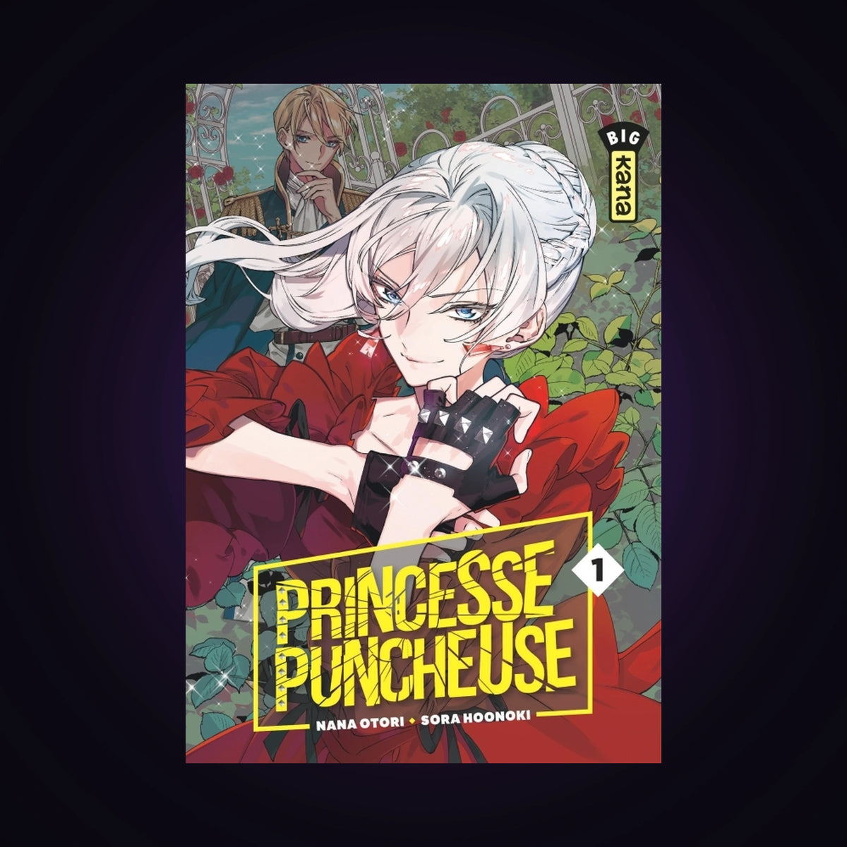 Princesse puncheuse. Tome 1