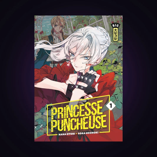 Princesse puncheuse. Tome 1