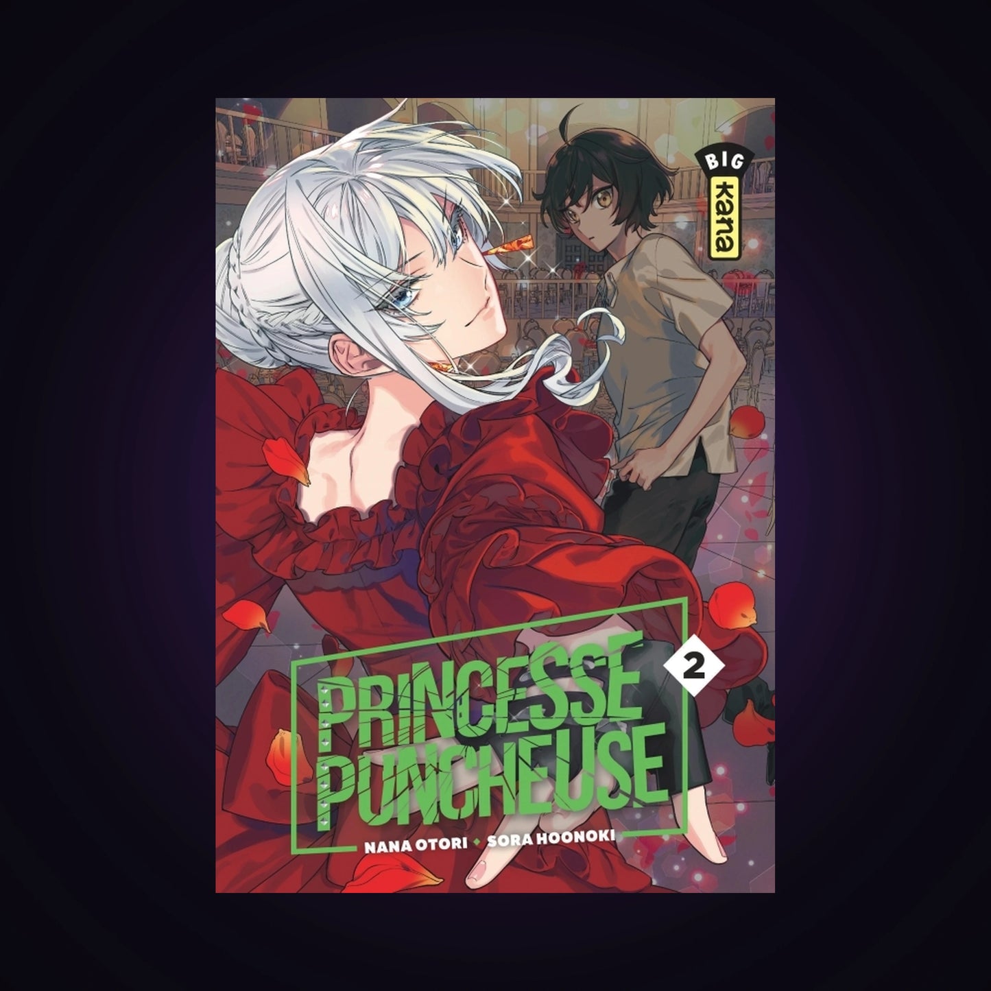 Princesse puncheuse. Tome 2