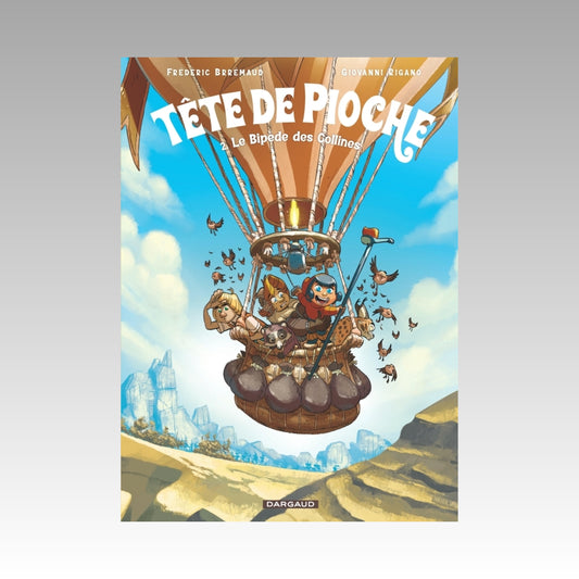 Tête de Pioche. Tome 2 - Le Bipède des Collines