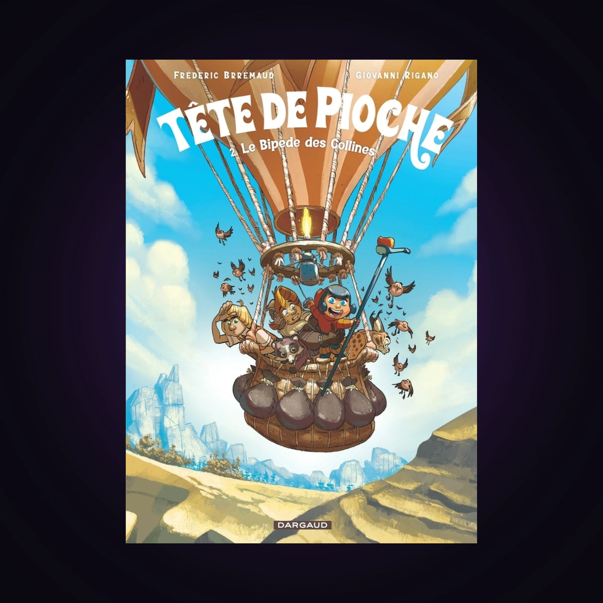 Tête de Pioche. Tome 2 - Le Bipède des Collines