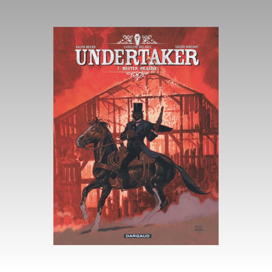 Undertaker. Tome 7 - Mister Prairie