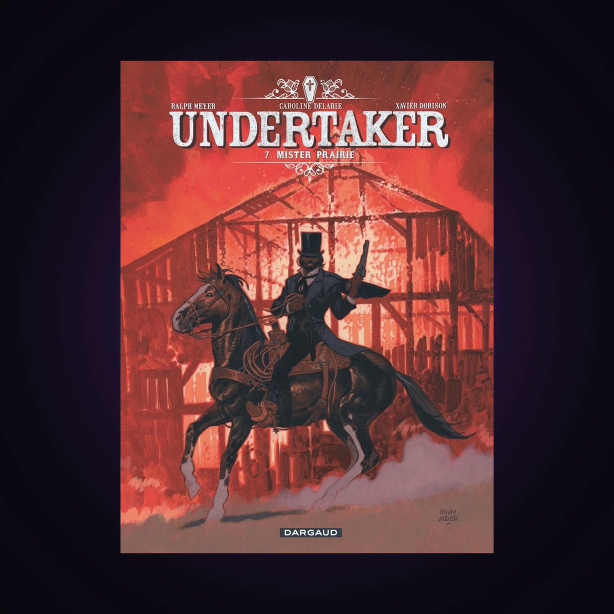 Undertaker. Tome 7 - Mister Prairie