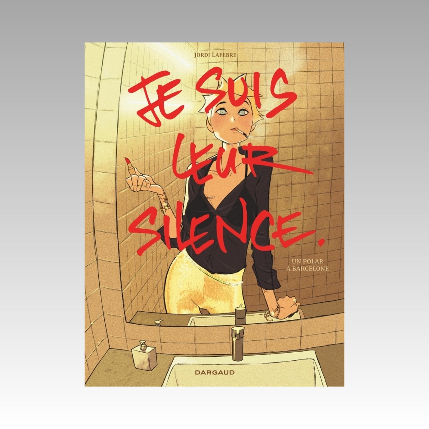 Je suis leur silence - Un polar à Barcelone