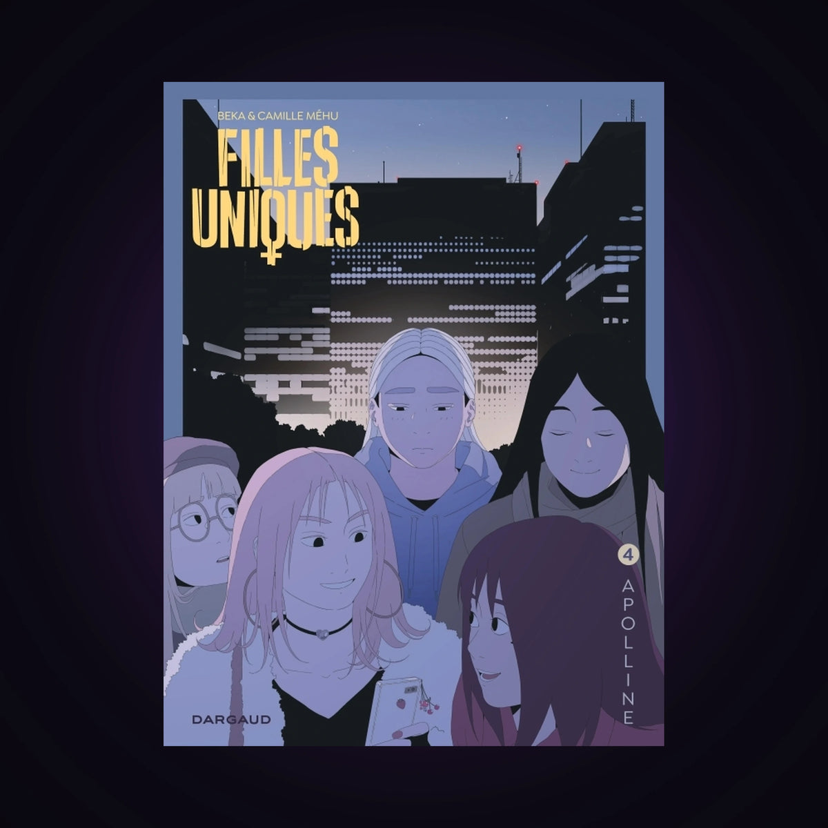 Filles uniques. Tome 4 - Apolline